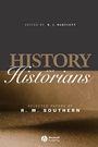 History and Historians: Selected Papers of R. W. Southern - ISBN 9781405123877