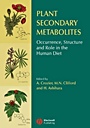 Plant Secondary Metabolites: Occurrence, Structure and Role in the Human Diet - ISBN 9781405125093
