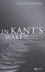 In Kants Wake: Philosophy in the Twentieth Century - ISBN 9781405125703