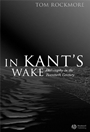 In Kants Wake: Philosophy in the Twentieth Century - ISBN 9781405125710