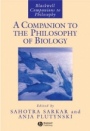 A Companion to the Philosophy of Biology - ISBN 9781405125727