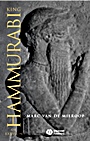 King Hammurabi of Babylon: A Biography - ISBN 9781405126595
