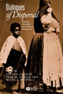 Dialogues of Dispersal: Gender, Sexuality and African Diasporas - ISBN 9781405126816