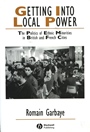 Getting Into Local Power: The Politics of Ethnic Minorities in British and French Cities - ISBN 9781405126946
