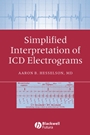 Simplified Interpretation of ICD Electrograms - ISBN 9781405127318
