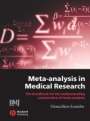 Meta–analysis in Medical Research: The Handbook for the Understanding and Practice of Meta–analysis - ISBN 9781405127332
