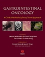 Gastrointestinal Oncology: A Critical Multidisciplinary Team Approach - ISBN 9781405127837