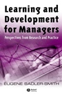 Learning and Development for Managers: Perspectives from Research and Practice - ISBN 9781405129824