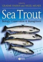 Sea Trout: Biology, Conservation and Management - ISBN 9781405129916