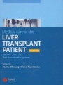 Medical Care of the Liver Transplant Patient: Total Pre–, Intra– and Post–Operative Management - ISBN 9781405130325