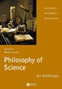 Philosophy of Science: An Anthology - ISBN 9781405130349