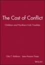 The Cost of Conflict: Children and Northern Irish Troubles - ISBN 9781405130479