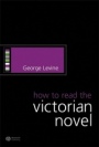 How to Read the Victorian Novel - ISBN 9781405130561