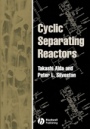 Cyclic Separating Reactors - ISBN 9781405131568