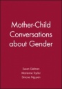 Mother–Child Conversations about Gender - ISBN 9781405131889