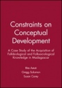Constraints on Conceptual Development: A Case Study of the Acquisition of Folkbiological and Folksociological Knowledge in Madagascar - ISBN 9781405132299