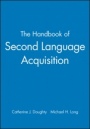 The Handbook of Second Language Acquisition - ISBN 9781405132817