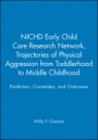 Trajectories of Physical Aggression from Toddlerhood to Middle Childhood: Predictors, Correlates, and Outcomes - ISBN 9781405132824