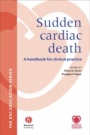 Sudden Cardiac Death: A Handbook for Clinical Practice - ISBN 9781405132923