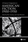 A Concise Companion to American Fiction, 1900 – 1950 - ISBN 9781405133678