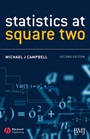 Statistics at Square Two: Understanding Modern Statistical Applications in Medicine - ISBN 9781405134903