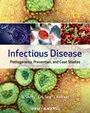 Infectious Disease: Pathogenesis, Prevention and Case Studies - ISBN 9781405135436