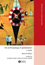 The Anthropology of Globalization: A Reader - ISBN 9781405136136