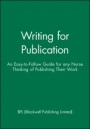 Writing for Publication: 2005 Booklet - ISBN 9781405136822