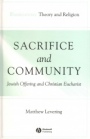 Sacrifice and Community: Jewish Offering and Christian Eucharist - ISBN 9781405136907