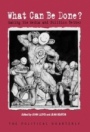 What Can Be Done?: Making the Media and Politics Better - ISBN 9781405136938