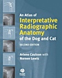 An Atlas of Interpretative Radiographic Anatomy of the Dog and Cat - ISBN 9781405138994
