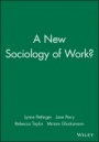 A New Sociology of Work? - ISBN 9781405139038