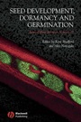Annual Plant Reviews: Seed Development, Dormancy and Germination - ISBN 9781405139830
