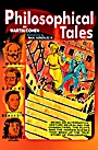 Philosophical Tales: Being an Alternative History Revealing the Characters, the Plots, and the Hidden Scenes That Make Up the True Story of Philosophy - ISBN 9781405140362