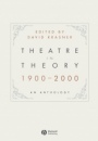 Theatre in Theory 1900–2000: An Anthology - ISBN 9781405140430