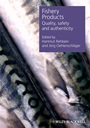 Fishery Products: Quality, Safety and Authenticity - ISBN 9781405141628
