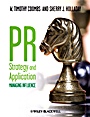 PR Strategy and Application: Managing Influence - ISBN 9781405144087