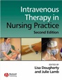 Intravenous Therapy in Nursing Practice - ISBN 9781405146470