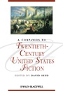 A Companion to Twentieth–Century United States Fiction - ISBN 9781405146913