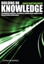 Building on Knowledge: Developing Expertise, Creativity and Intellectual Capital in the Construction Professions - ISBN 9781405147095