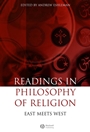 Readings in the Philosophy of Religion: East Meets West - ISBN 9781405147170