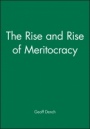 The Rise and Rise of Meritocracy - ISBN 9781405147194