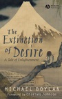 The Extinction of Desire: A Tale of Enlightenment - ISBN 9781405148504