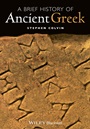 A Brief History of Ancient Greek - ISBN 9781405149259