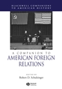 A Companion to American Foreign Relations - ISBN 9781405149860