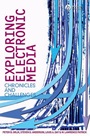 Exploring Electronic Media: Chronicles and Challenges - ISBN 9781405150545