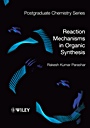 Reaction Mechanisms in Organic Synthesis - ISBN 9781405150729