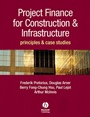 Project Finance for Construction and Infrastructure: Principles and Case Studies - ISBN 9781405151276