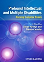 Profound Intellectual and Multiple Disabilities: Nursing Complex Needs - ISBN 9781405151702