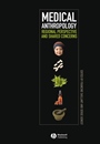 Medical Anthropology: Regional Perspectives and Shared Concerns - ISBN 9781405152501
